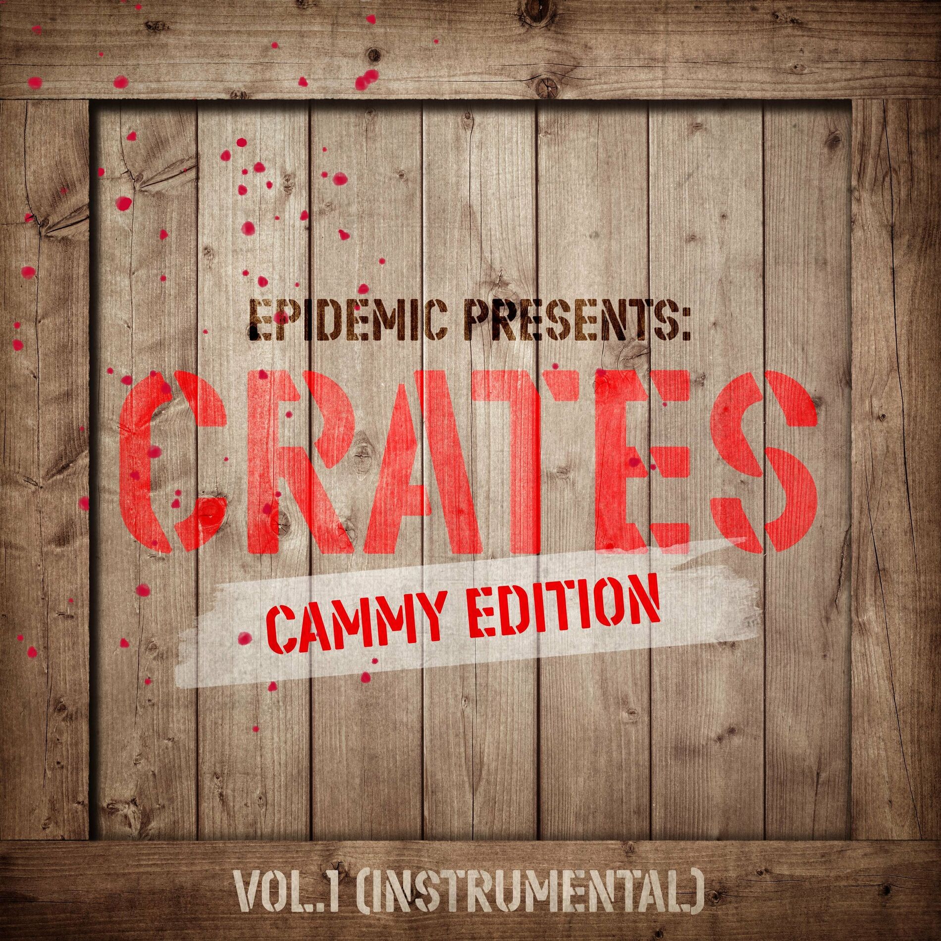 Album cover of Epidemic Presents: Crates (Cammy Edition) Vol. 1 (Instrumental)