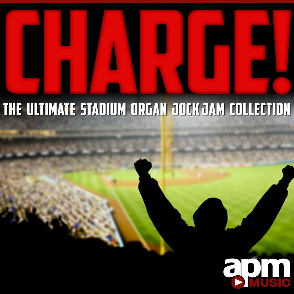 Album cover of Charge: The Ultimate Stadium Organ Jock Jam Collection