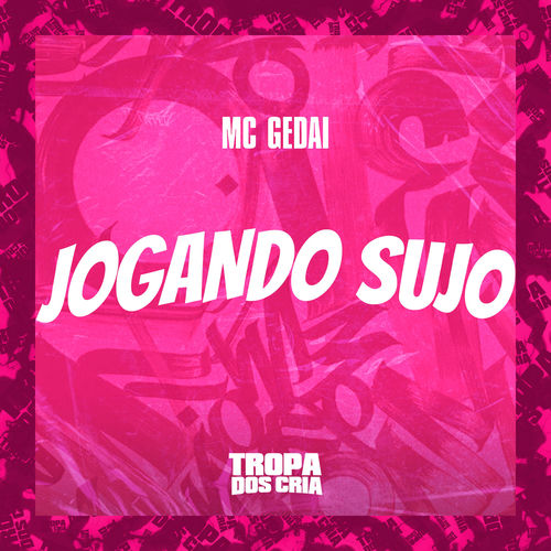 Jogando Sujo