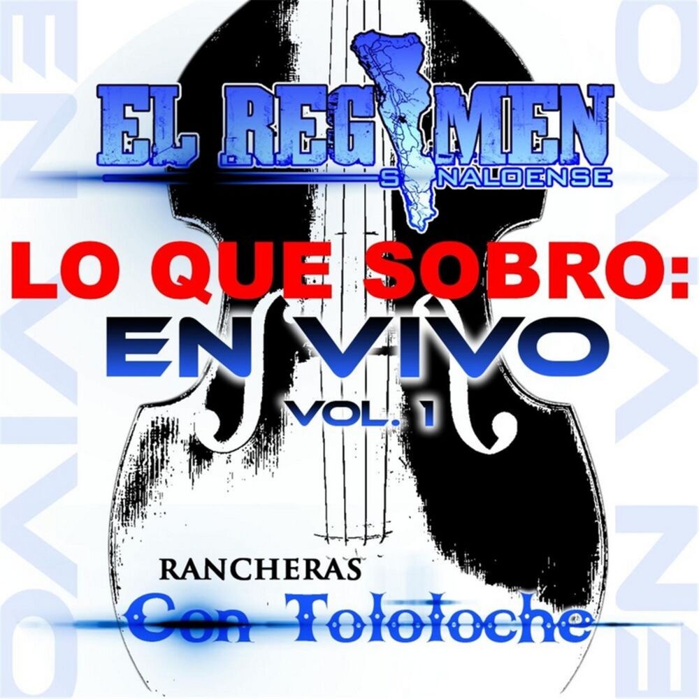 Picture of Lo Que Sobro: En Vivo Rancheras Con Tololoche, Vol.1