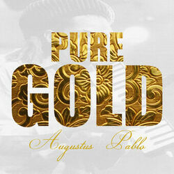 Cover of Pure Gold - Augustus Pablo