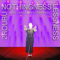 2Rouru / Nothingnesslessness