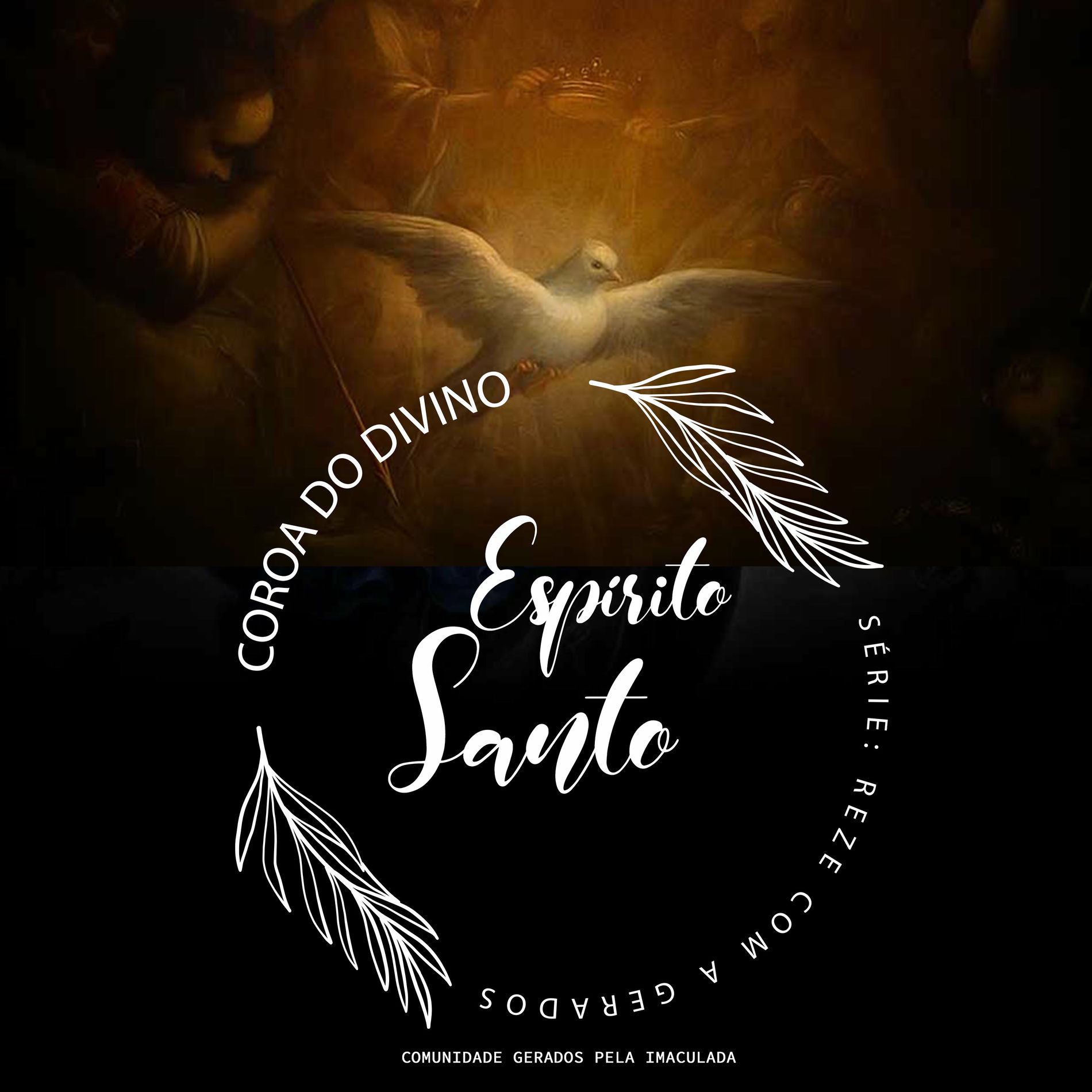 Album cover of Coroa do Divino Espírito Santo (Série: Reze Com a Gerados)