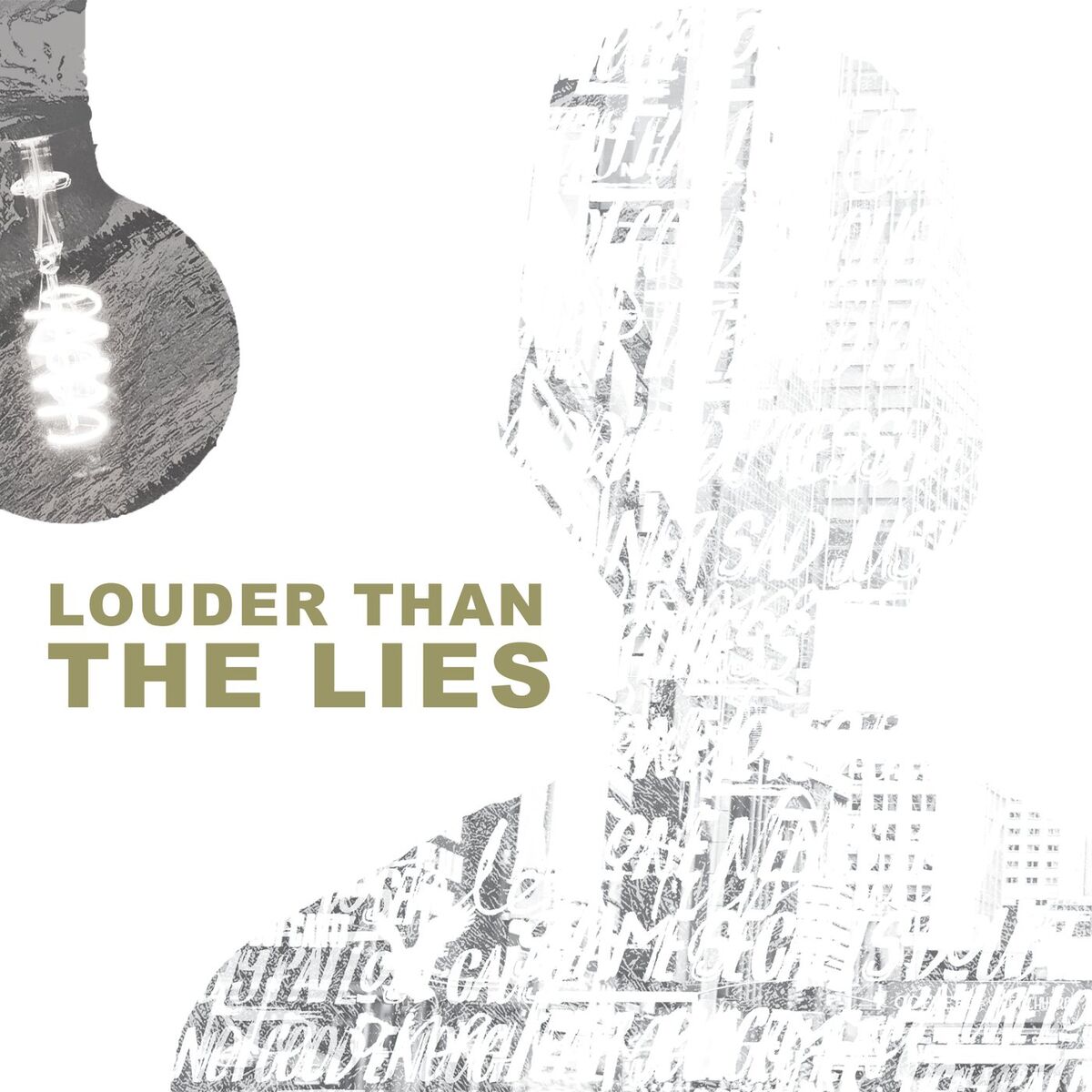 Album cover of Louder Than The Lies