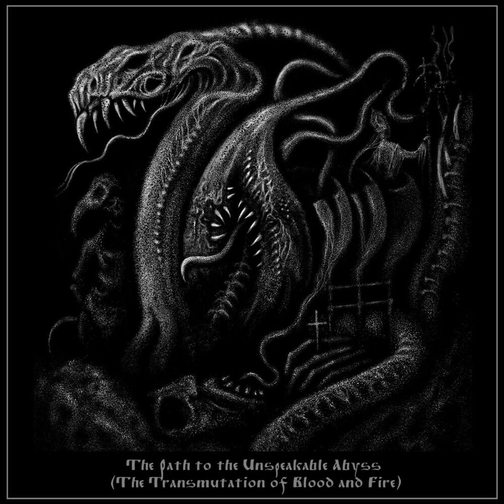 Picture of The Path to the Unspeakable Abyss (The Transmutation of Blood and Fire)