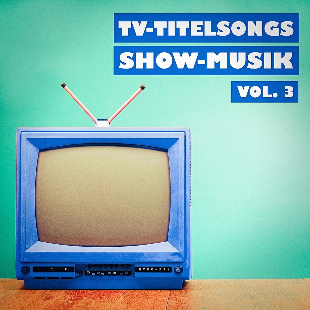 Picture of TV-Titelsongs Show-Musik, Vol. 3