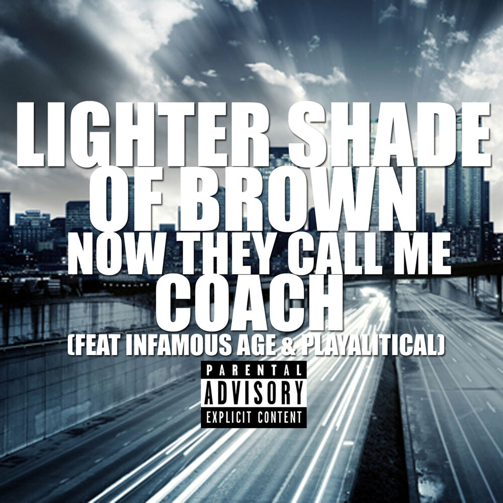 Picture of Now They Call Me Coach (feat. Infamous Age & Playalitical)