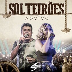 Solteirões Ao Vivo