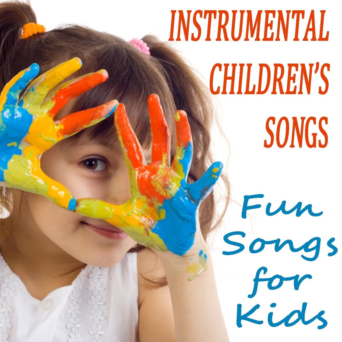 Album cover of Instrumental Children's Songs: Fun Songs for Kids