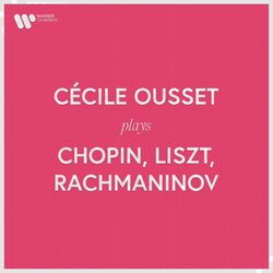 Cover of Cécile Ousset Plays Chopin, Liszt, Rachmaninov