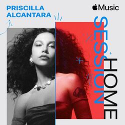 Cover of Apple Music Home Session: Priscilla Alcantara