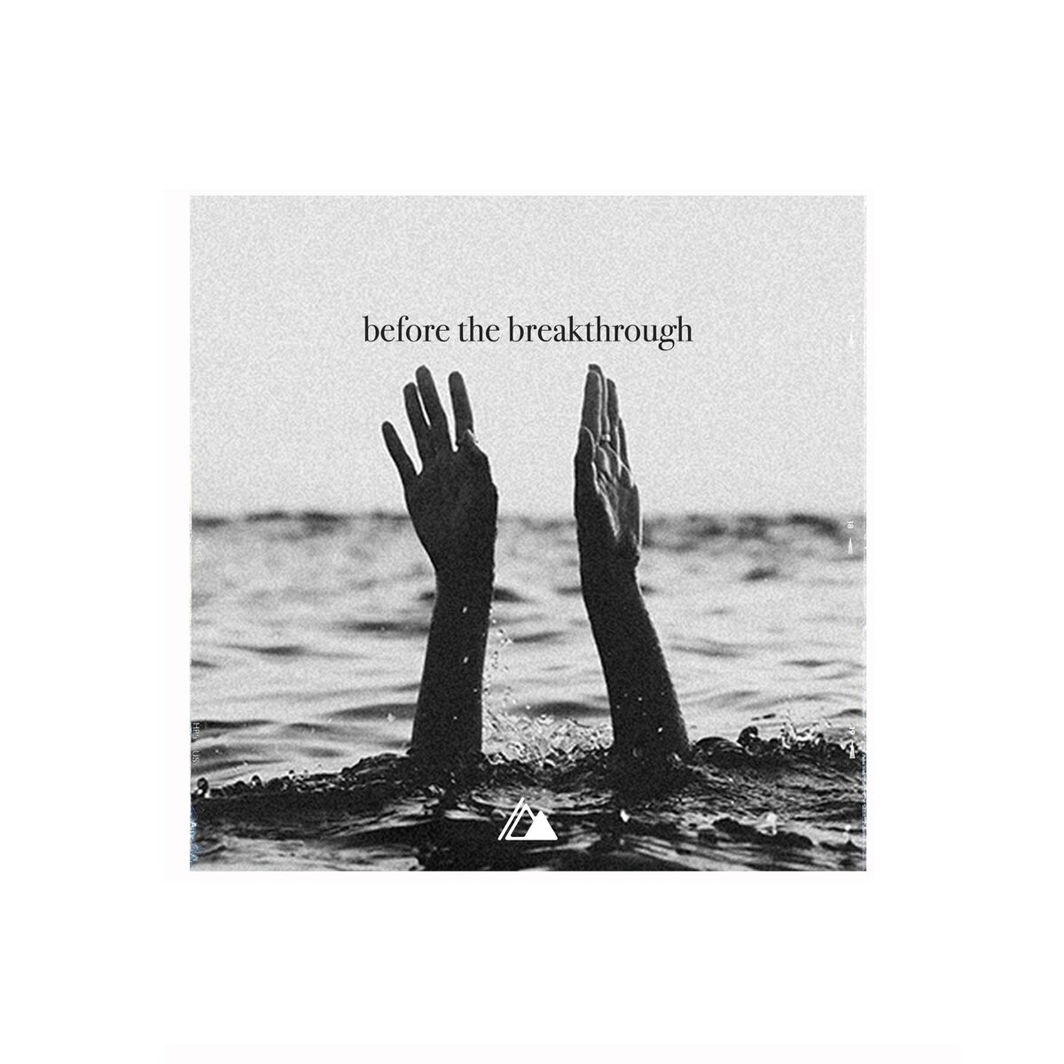 Album cover of Before The Breakthrough