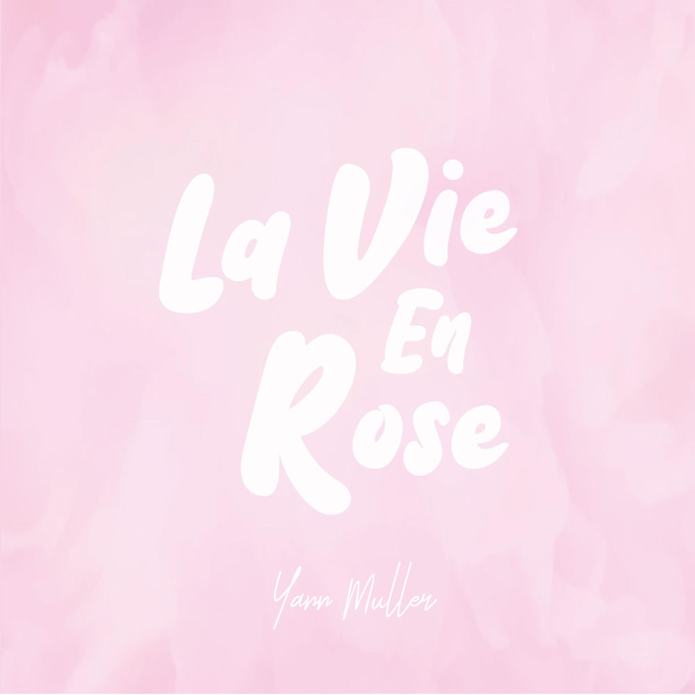 La Vie En Rose
