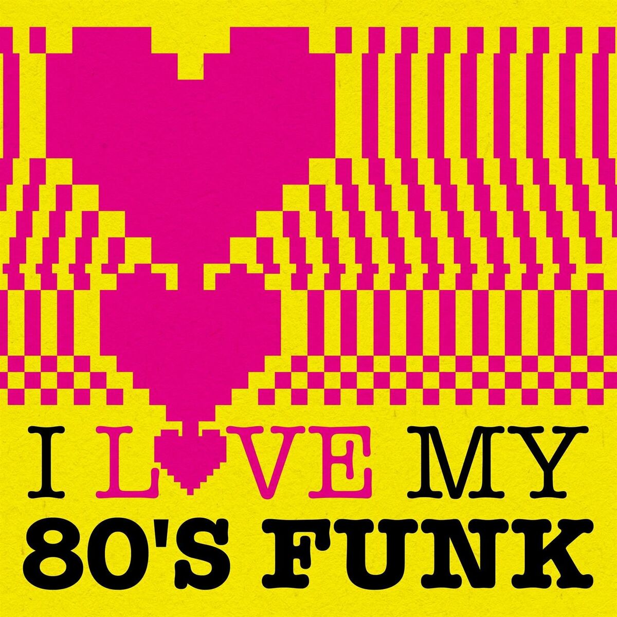 Album cover of I Love My 80's Funk