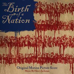 Cover of The Birth of a Nation: Original Motion Picture Score