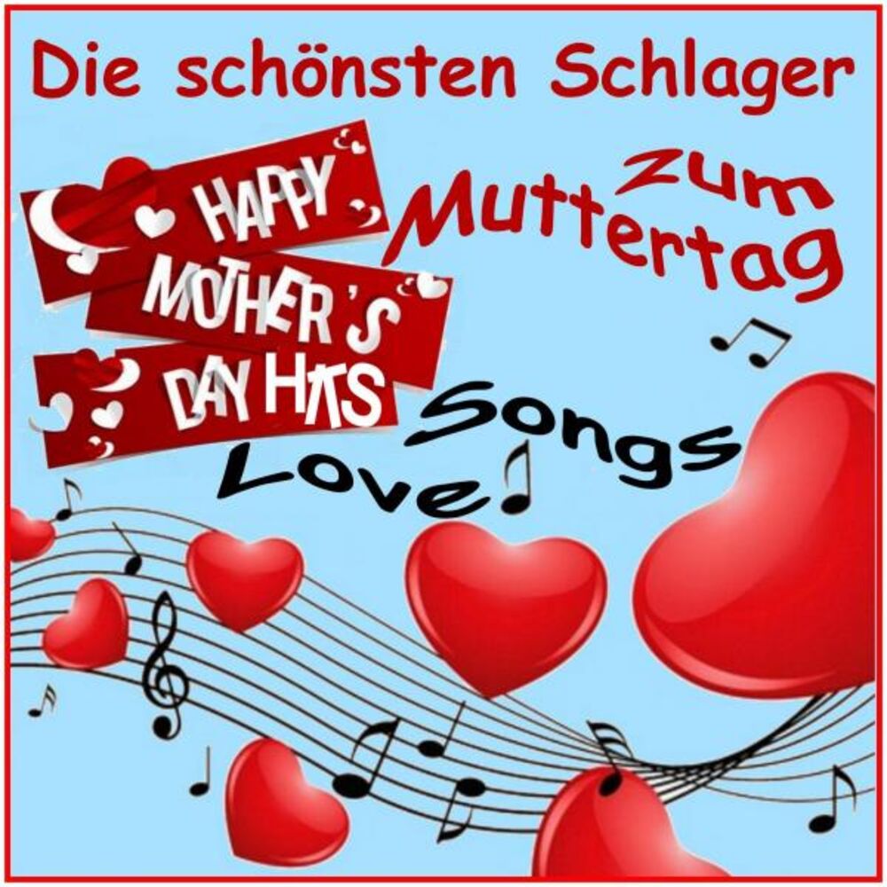 Picture of Die schönsten Schlager zum Muttertag Love Songs (Happy Mothers day Hits)