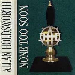 Cover of None Too Soon (Remastered)
