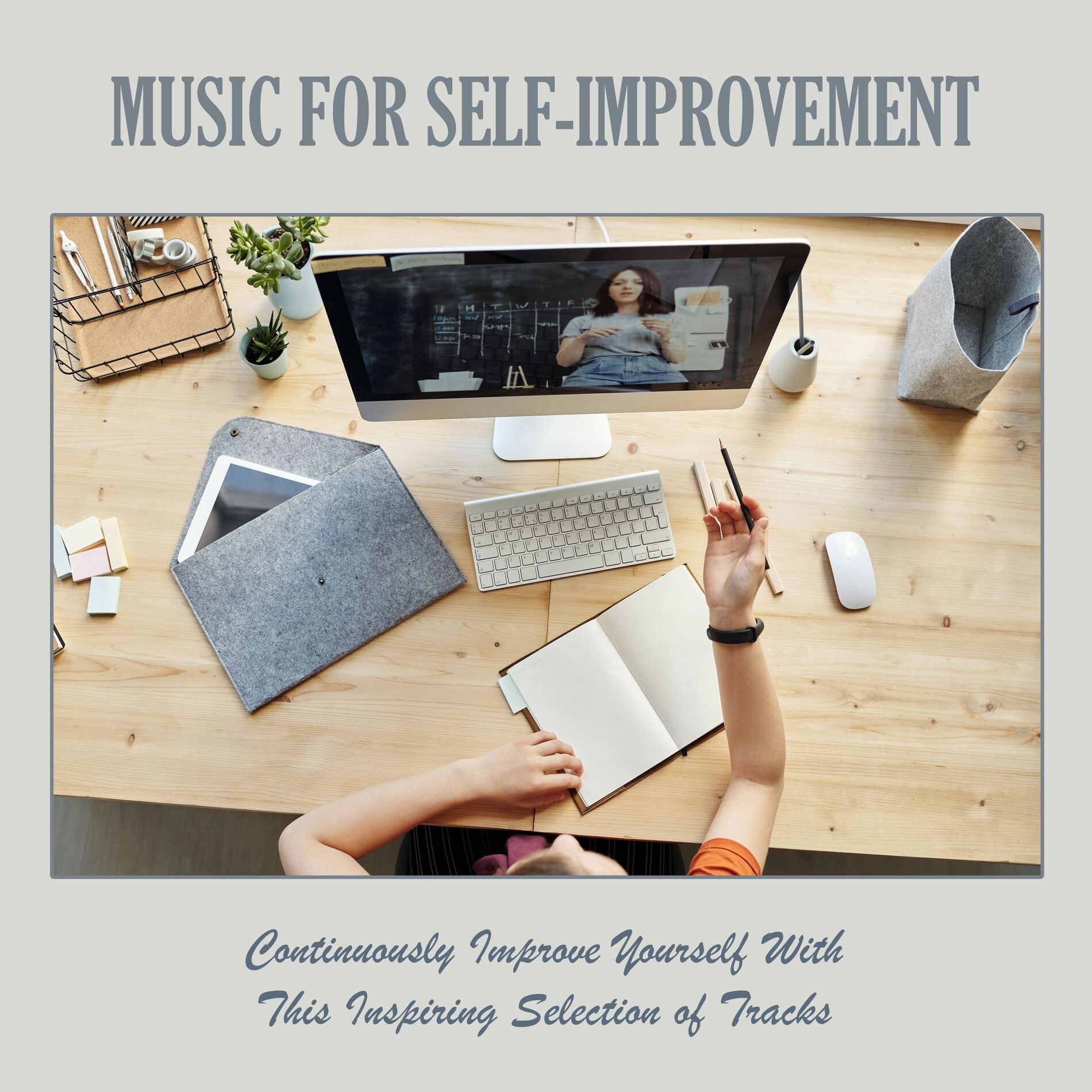 Album cover of Music for Self-improvement: Continuously Improve Yourself with This Inspiring Selection of Tracks