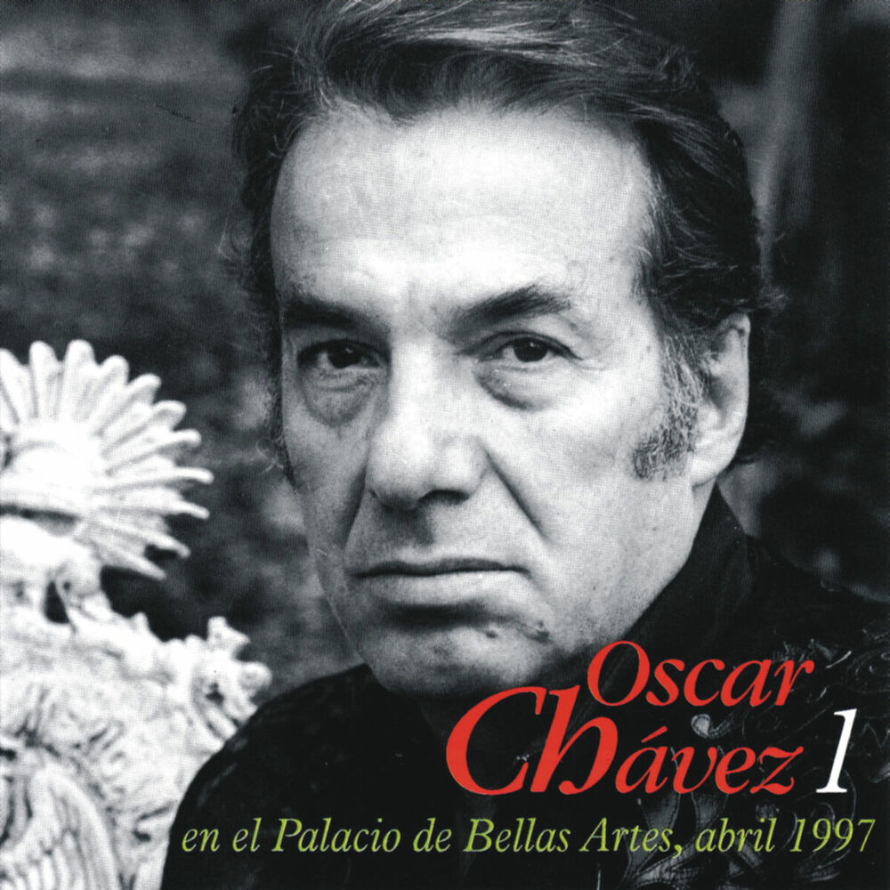 Picture of Oscar Chávez En Vivo Desde el Palacio de Bellas Artes 1997, vol. 1
