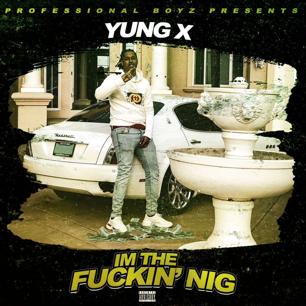 Picture of I’m the Fuckin Nig