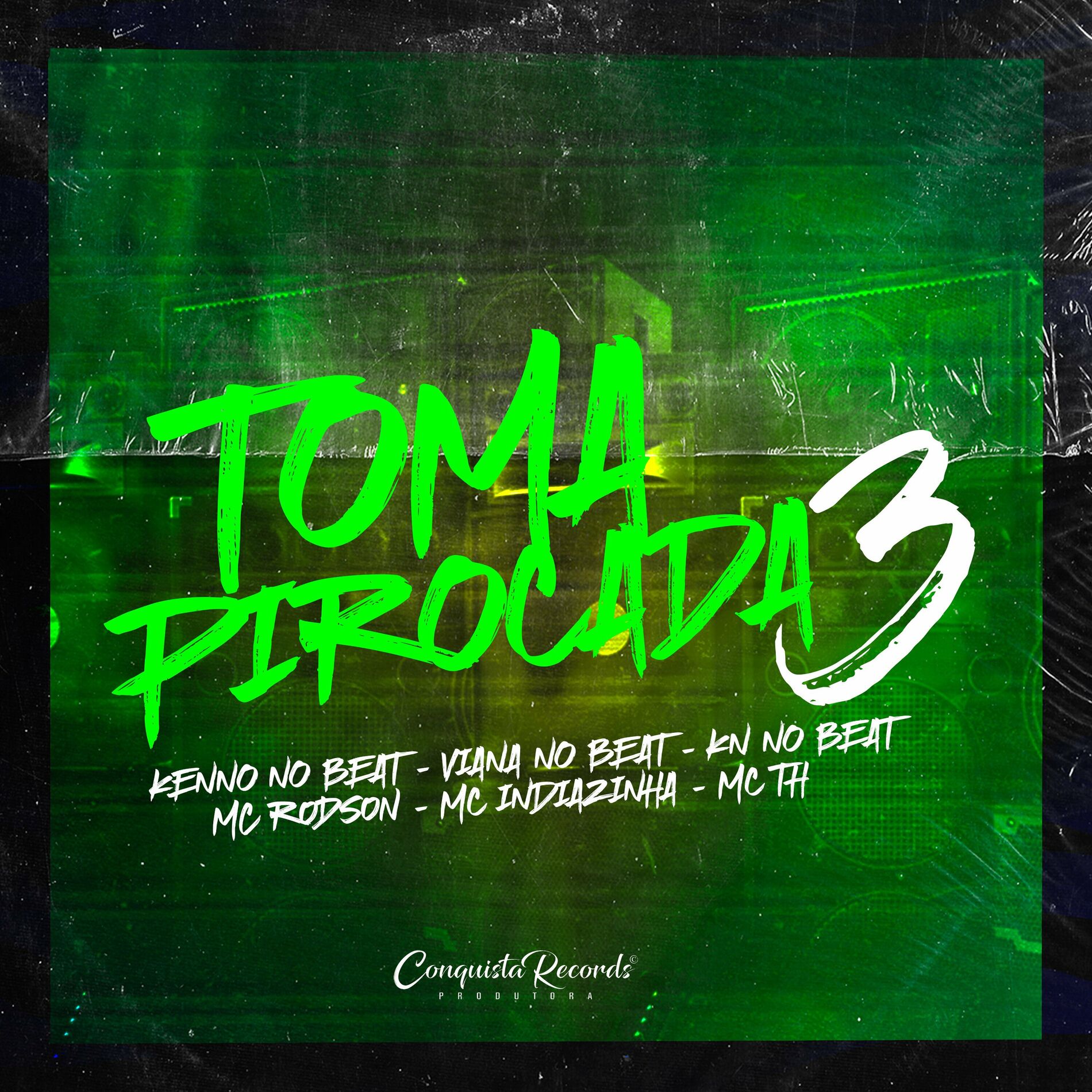 Album cover of Toma Pirocada 3 (feat. Mc Rodson, Mc Indiazinha & Mc Th)