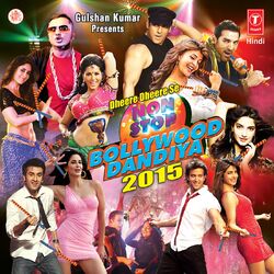 Cover of Dheere Dheere Se Non Stop Bollywood Dandiya-2015
