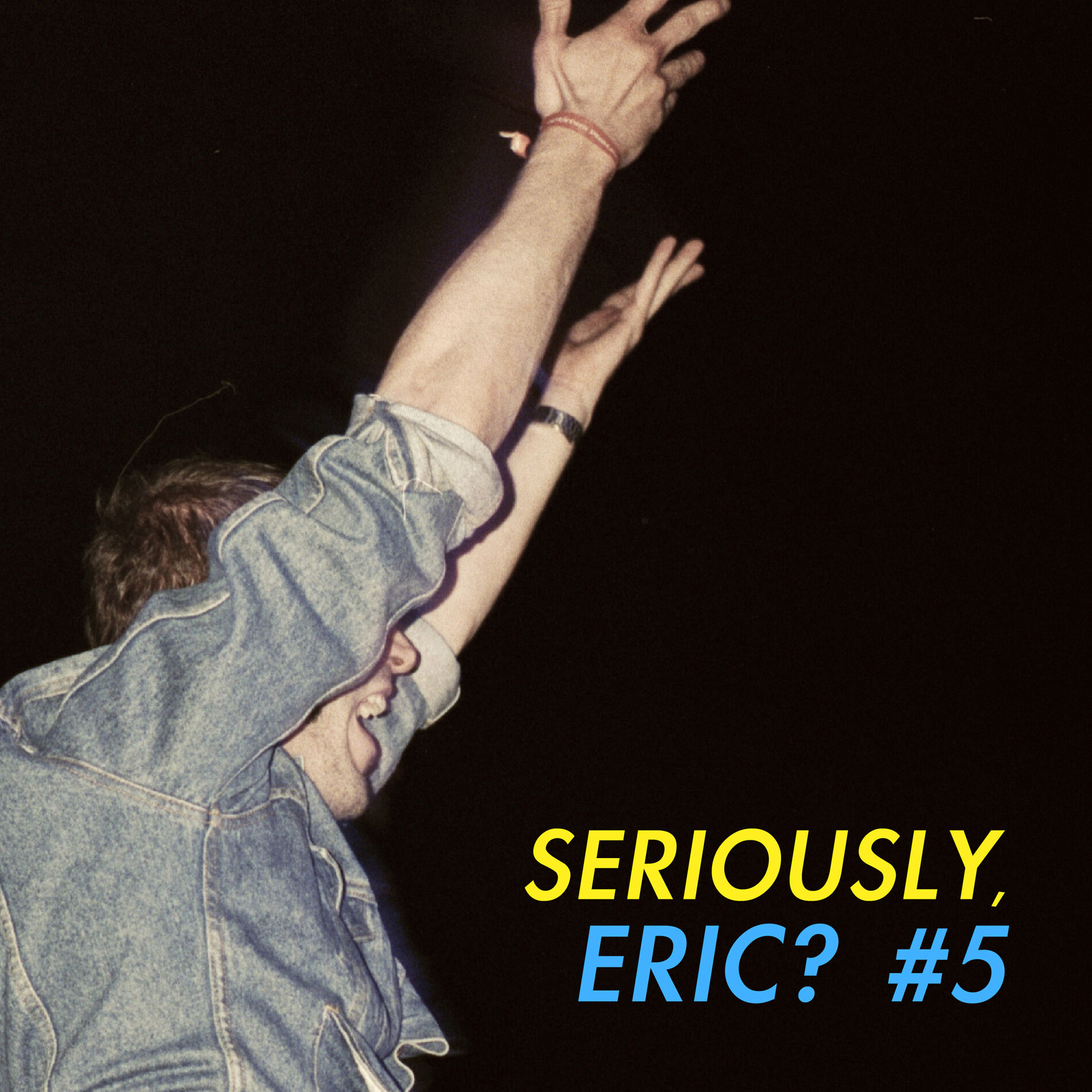 Album cover of Seriously, Eric? #5