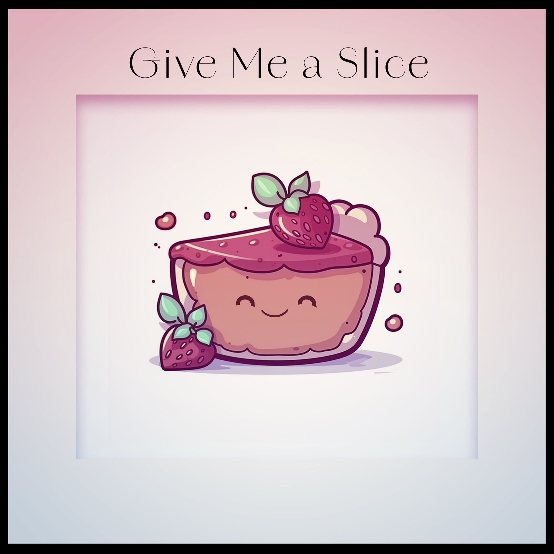 Album cover of Give Me a Slice