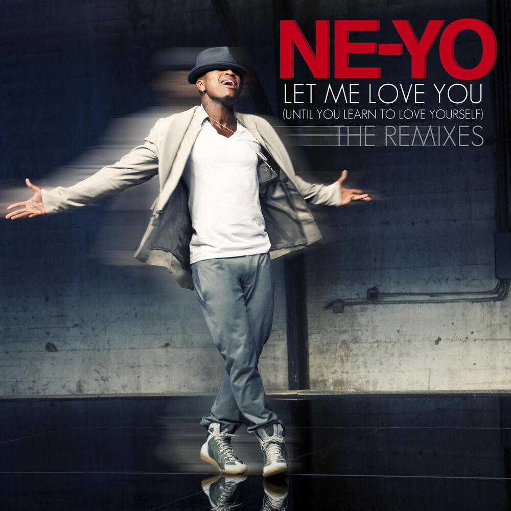 Picture of Let Me Love You (Until You Learn To Love Yourself)