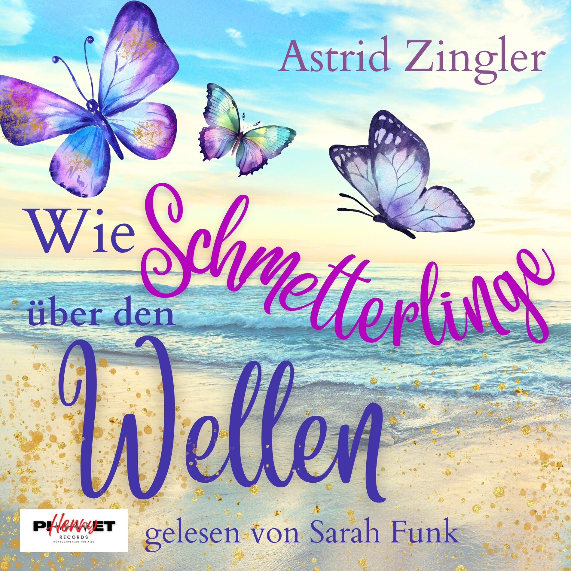 Album cover of Wie Schmetterlinge über den Wellen (Sylt-Roman)
