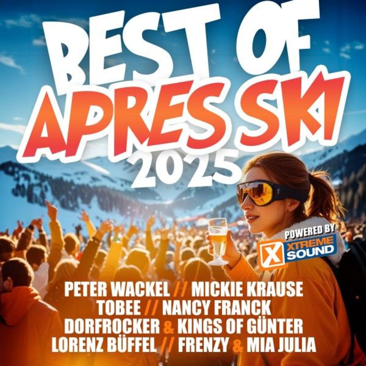 Album cover of Best of Après Ski 2025 Powered by Xtreme Sound