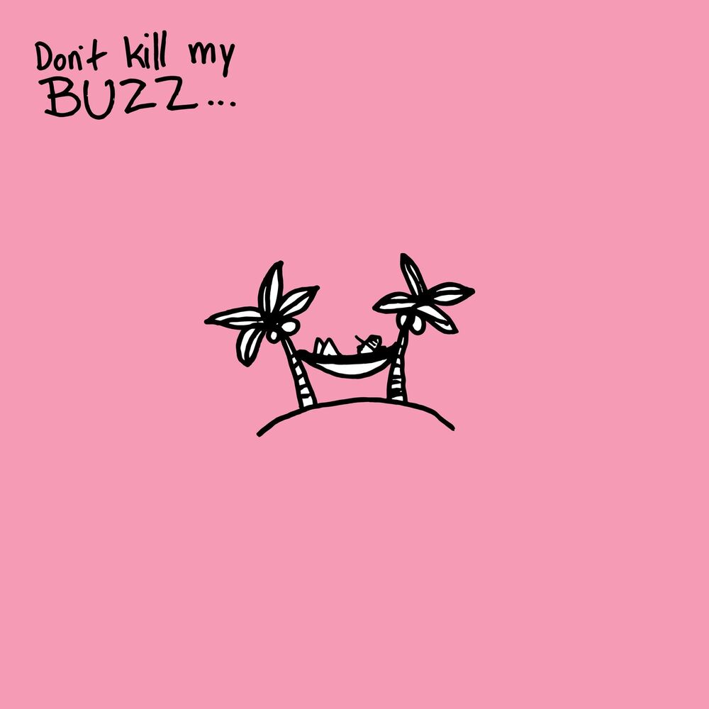 Picture of Don't Kill My Buzz... EP