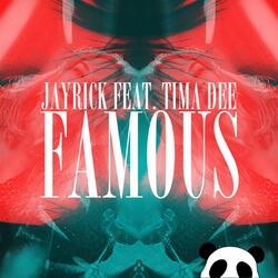 Cover of Famous (feat. Tima Dee)