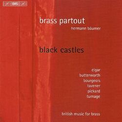 Cover of Elgar: Severn Suite / Bourgeois: William and Mary / Tavener: Trisagion / Pickard: Black Castles