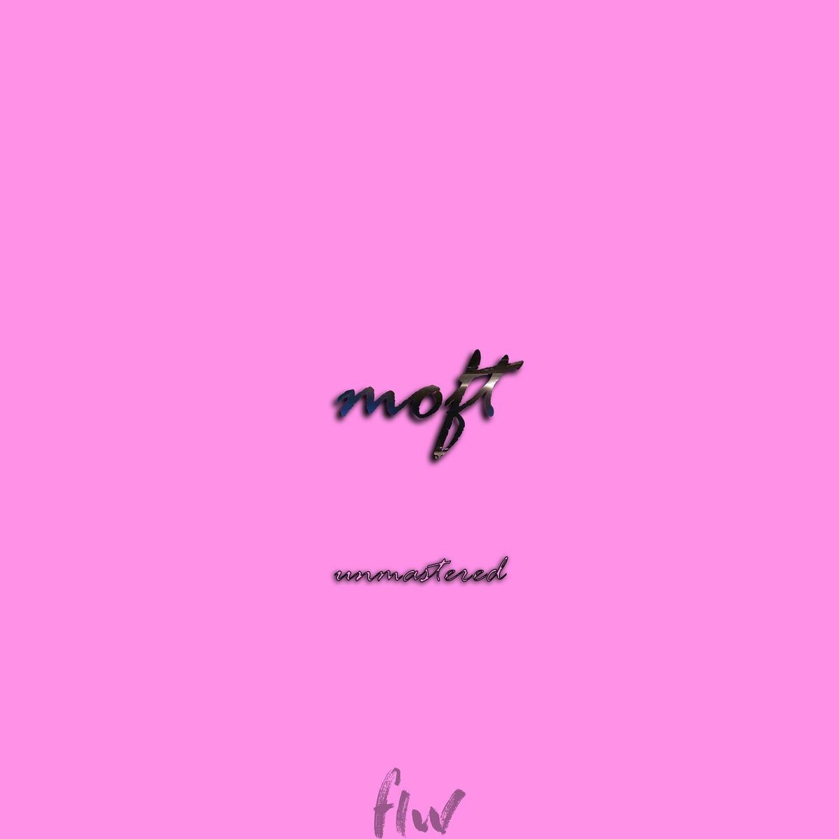 Album cover of moft (unmastered)