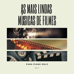 Cover of As Mais Lindas Músicas de Filmes para Piano Solo, Vol. 1 (Trilhas Sonoras)