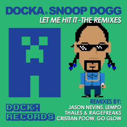 Descargar Let Me Hit It (feat. Snoop Dogg) (Jason Nevins Remix) - Docka MP3