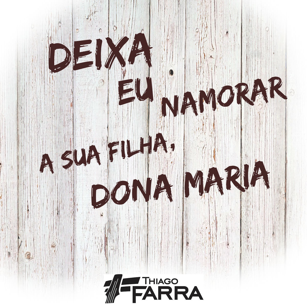 Album cover of Deixa Eu Namorar a Sua Filha Dona Maria
