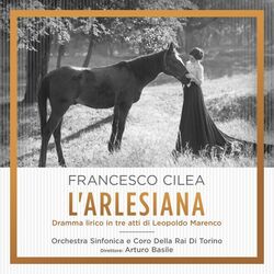 Cover of Cilea: L'arlesiana Dramma lirico in tre atti di Leopoldo Marenco