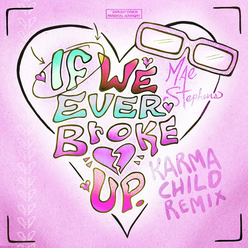 If We Ever Broke Up (Karma Child Extended Mix) cover art