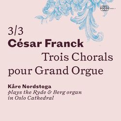 Cover of César Franck: Trois Chorals pour Grand Orgue