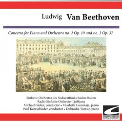 Cover of Ludwig van Beethoven - Concerto for Piano and Orchestra no. 2 Op. 19 and no. 3 Op. 37
