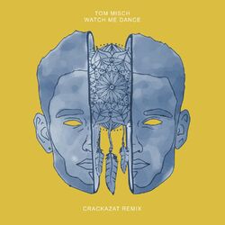 Cover of Watch Me Dance (Crackazat Remix)