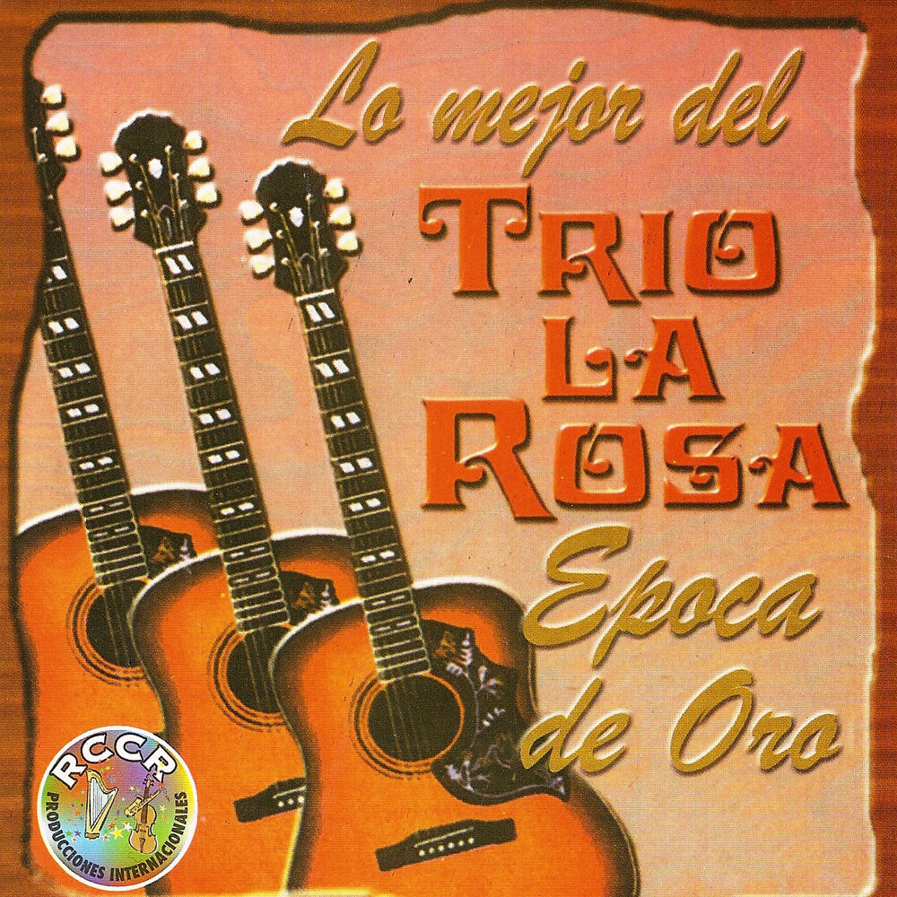 Picture of Lo Mejor del Trio la Rosa, Epoca de Oro