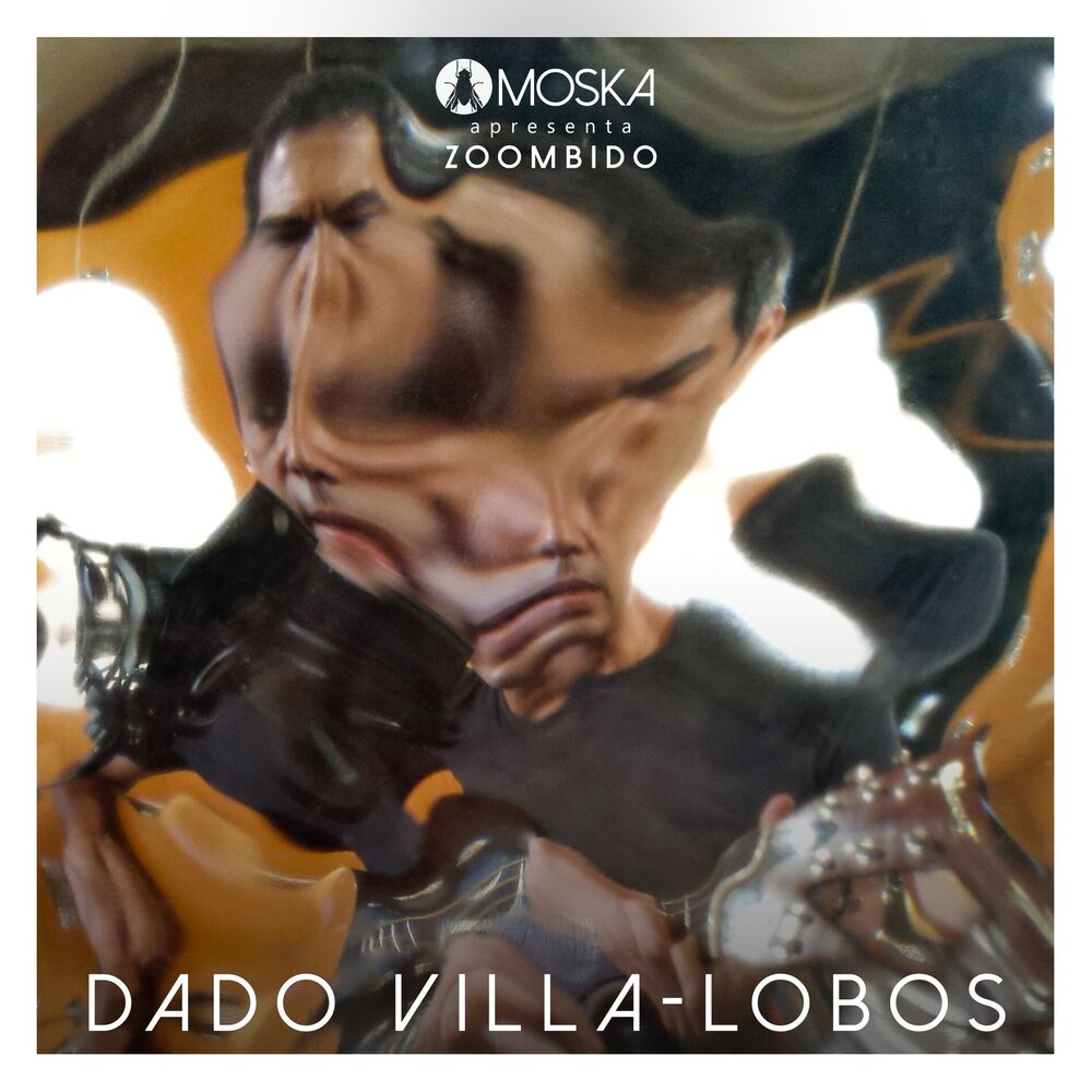 Picture of Moska Apresenta Zoombido: Dado Villa-Lobos