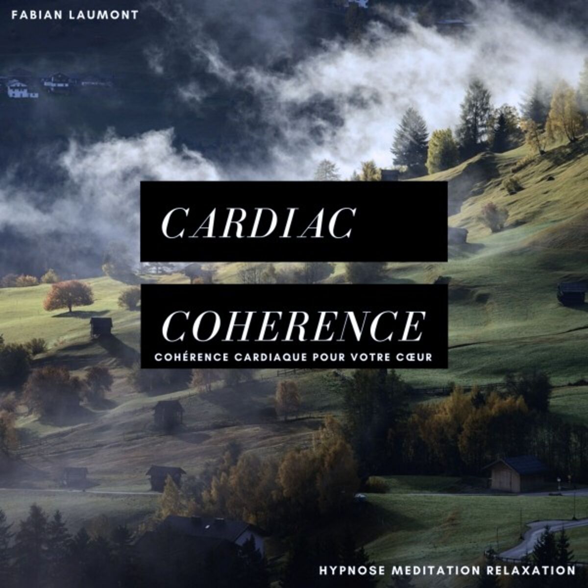 Album cover of Cardiac Coherence (Cohérence Cardiaque Pour Votre Coeur)
