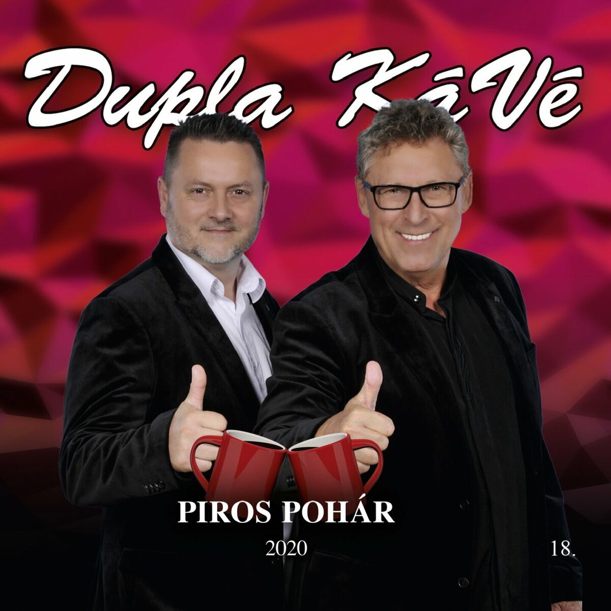 Album cover of Piros pohár (Dupla KáVé és Köteles Cindy duettek)
