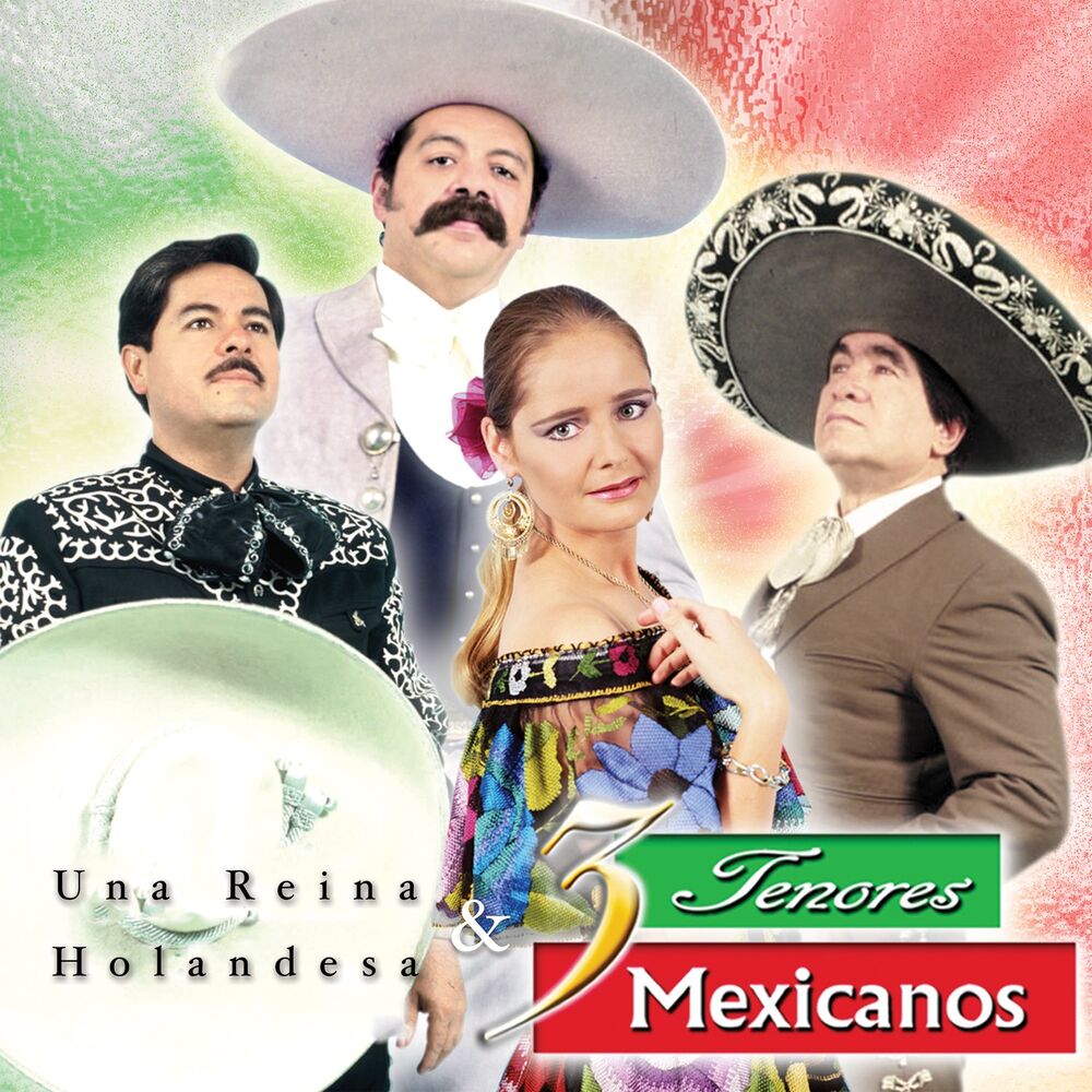 Picture of Una Reina Holandesa y Tres Tenores Mexicanos