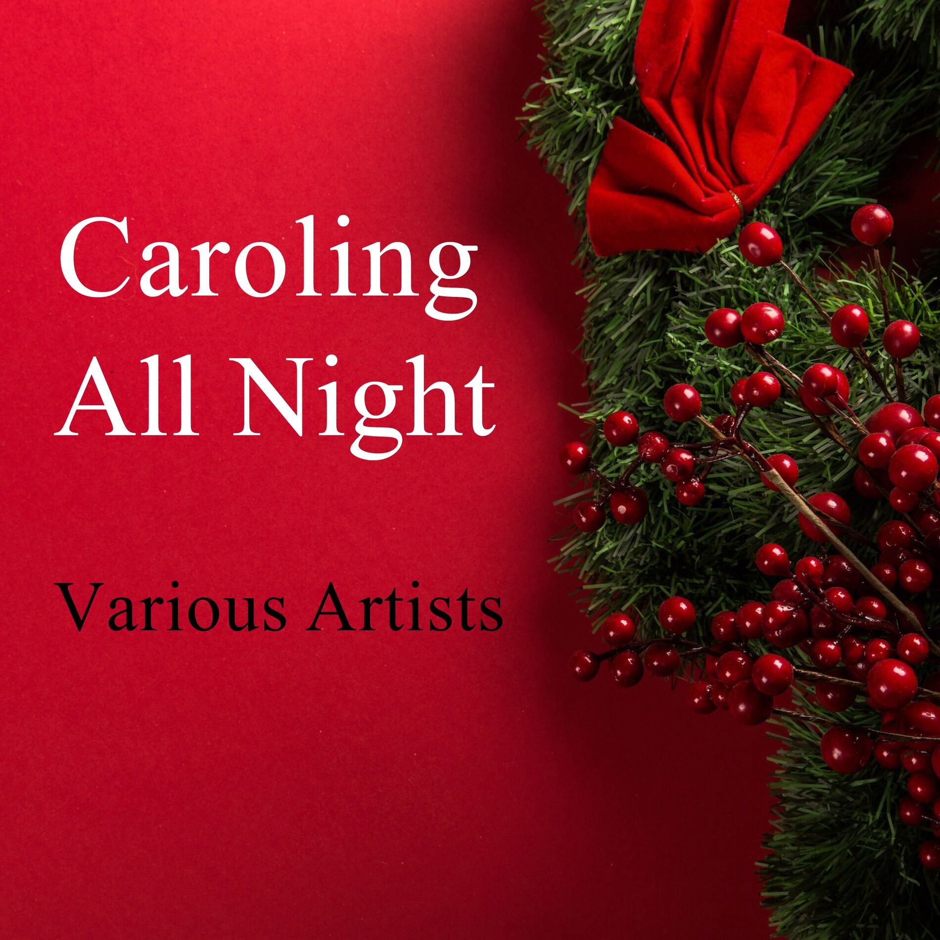 Album cover of Caroling All Night