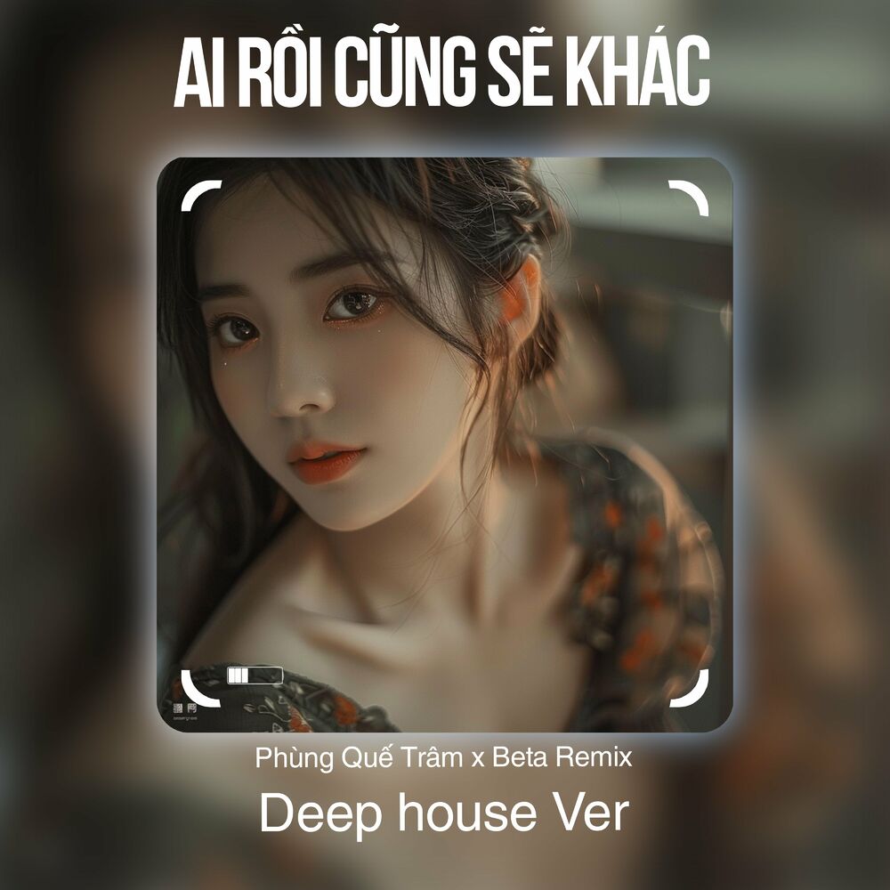 Picture of Ai Rồi cũng sẽ khác (Deep House)